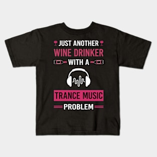 Wine Drinker Trance music Kids T-Shirt